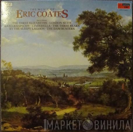 Eric Coates - The Music Of Eric Coates