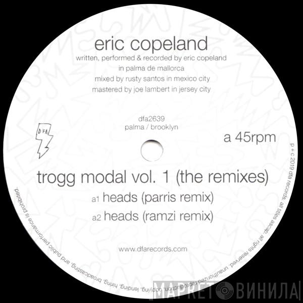 Eric Copeland  - Trogg Modal Vol. 1 (The Remixes)