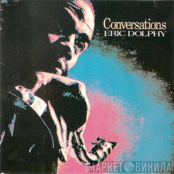  Eric Dolphy  - Conversations