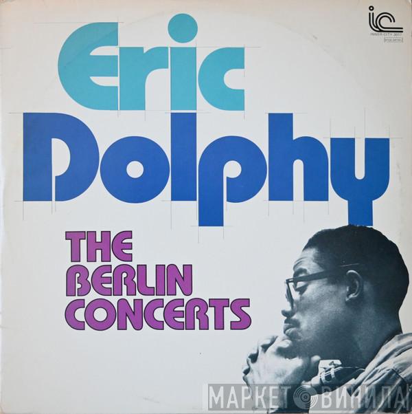 Eric Dolphy - The Berlin Concerts