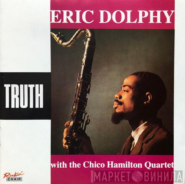 Eric Dolphy, The Chico Hamilton Quintet - Truth
