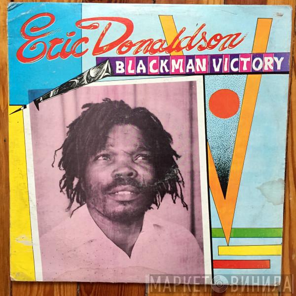  Eric Donaldson  - Blackman Victory
