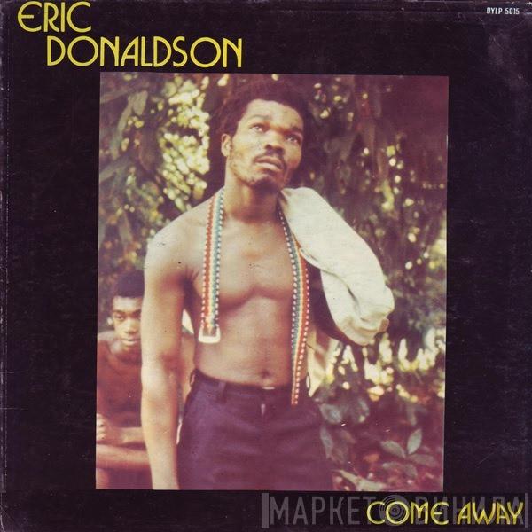  Eric Donaldson  - Come Away