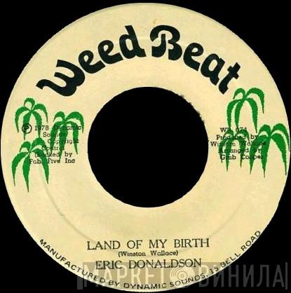 Eric Donaldson - Land Of My Birth