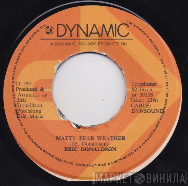  Eric Donaldson  - Matty Fear Weather