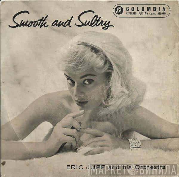 Eric Jupp And His Orchestra - Smooth And Sultry