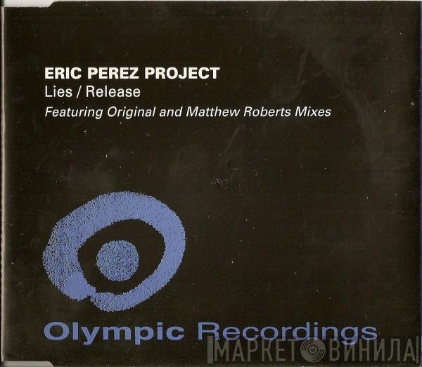  Eric Perez Project  - Lies / Release