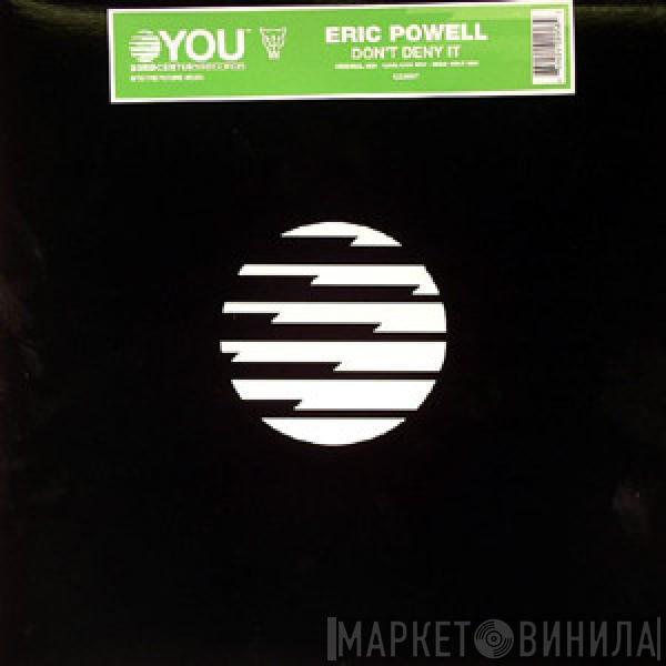 Eric Powell - Don't Deny It