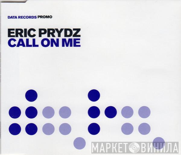 Eric Prydz - Call On Me