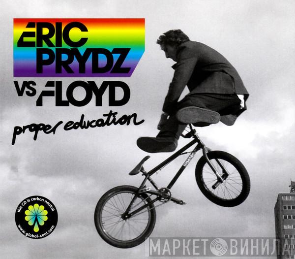Eric Prydz, Pink Floyd - Proper Education
