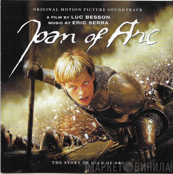 Eric Serra - Joan Of Arc (Original Motion Picture Soundtrack)