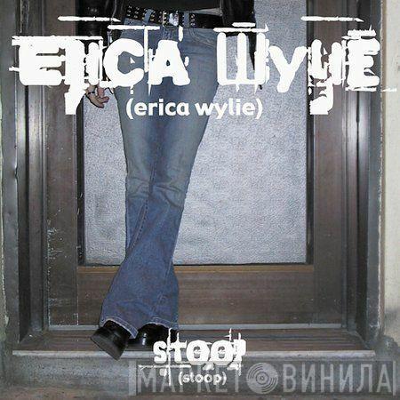 Erica Wylie - stoop