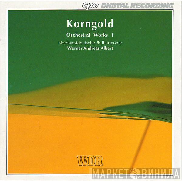 Erich Wolfgang Korngold - Orchestral Works 1