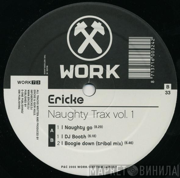Erick E - Naughty Trax Vol. 1