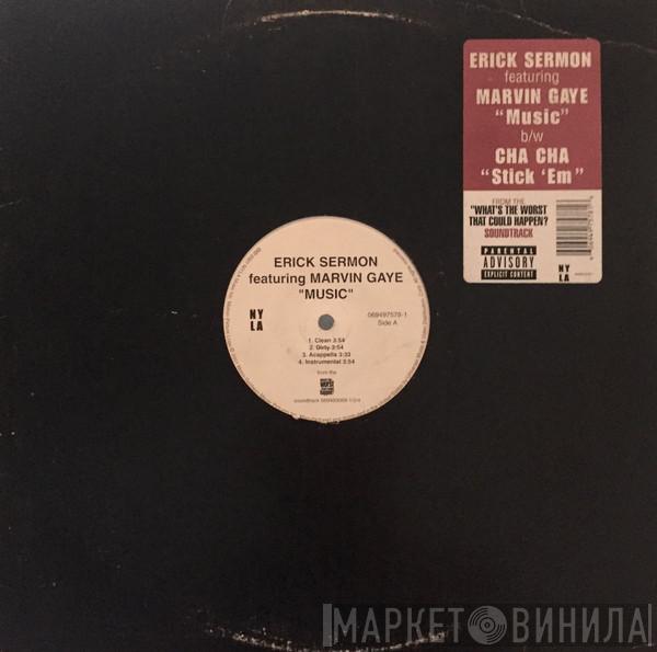 Erick Sermon, Marvin Gaye, Cha Cha - Music / Stick 'Em