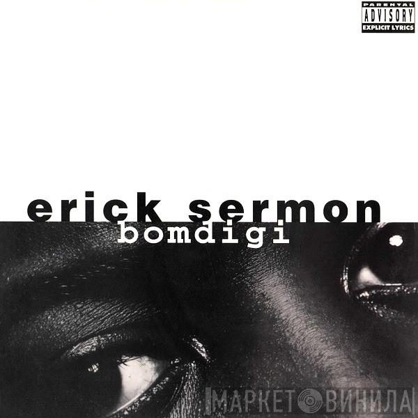  Erick Sermon  - Bomdigi