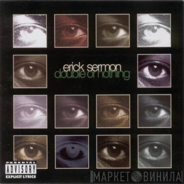 Erick Sermon - Double Or Nothing