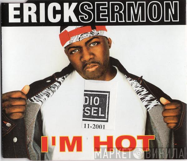 Erick Sermon - I'm Hot