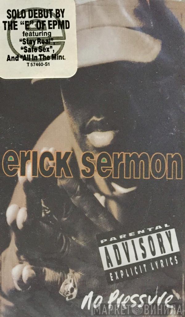  Erick Sermon  - No Pressure