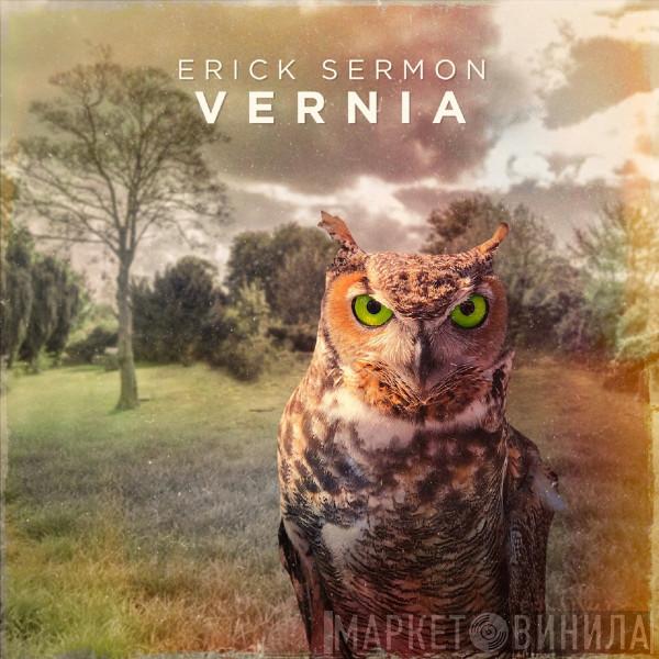  Erick Sermon  - Vernia