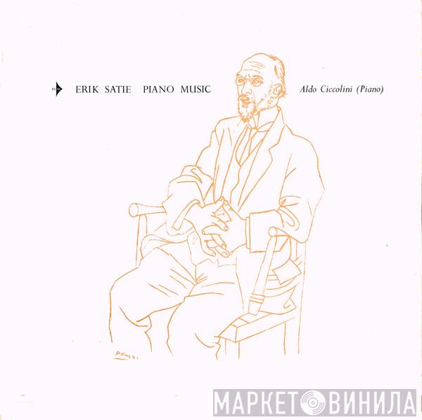 , Erik Satie  Aldo Ciccolini  - Piano Music