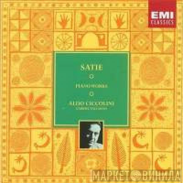 Erik Satie, Aldo Ciccolini - Piano Works