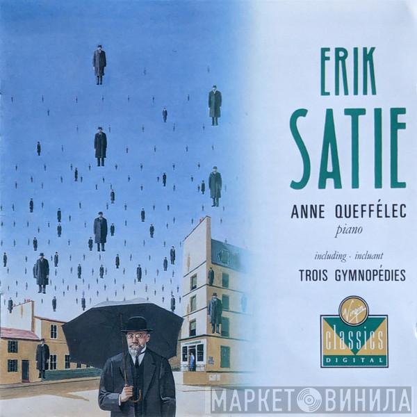 Erik Satie, Anne Queffélec - Erik Satie