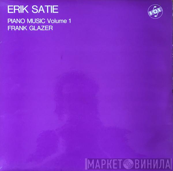 Erik Satie, Frank Glazer - Piano Music Volume 1