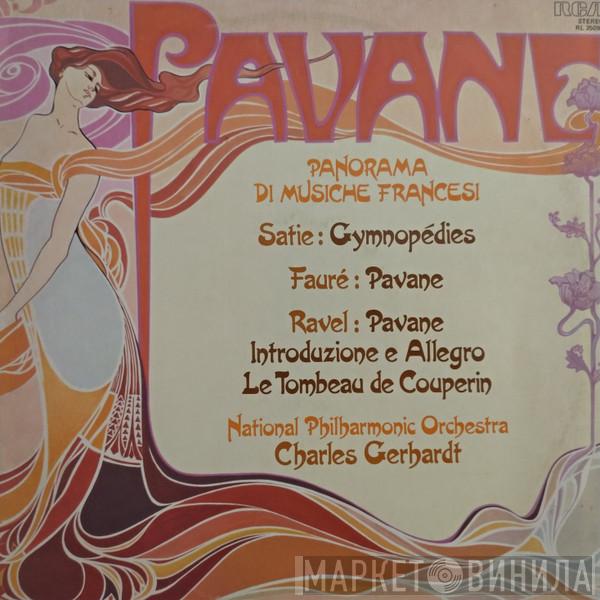 , Erik Satie , Gabriel Fauré , Maurice Ravel , National Philharmonic Orchestra  Charles Gerhardt  - Pavane Panorama DI Musiche Francesi