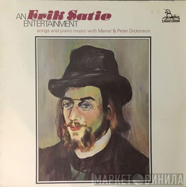 Erik Satie, Meriel & Peter Dickinson - An Erik Satie Entertainment (Songs And Piano Music With Meriel & Peter Dickinson)