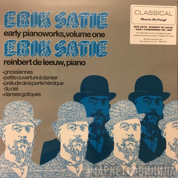 , Erik Satie  Reinbert de Leeuw  - Early Piano Works, Volume One