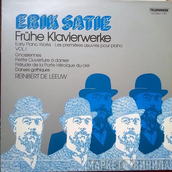 - Erik Satie  Reinbert de Leeuw  - Frühe Klavierwerke Vol. 1