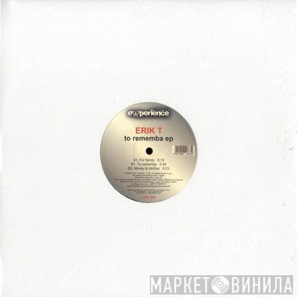 Erik T - To Rememba EP