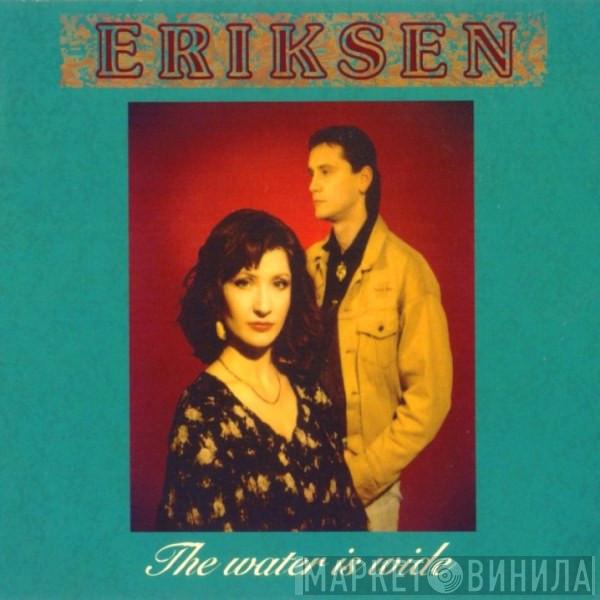 Eriksen - The Water Is Wide