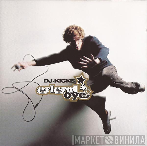  Erlend Øye  - DJ-Kicks
