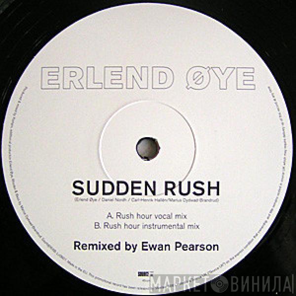 Erlend Øye - Sudden Rush