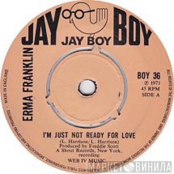 Erma Franklin - I'm Just Not Ready For Love