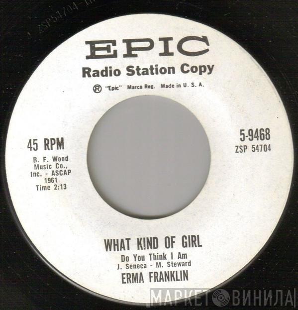 Erma Franklin - What Kind Of Girl / Don't Blame Me