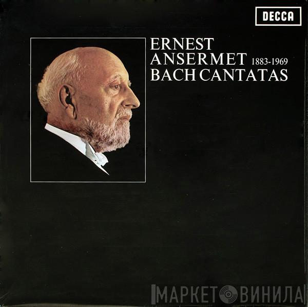 , Ernest Ansermet  Johann Sebastian Bach  - Bach Cantatas