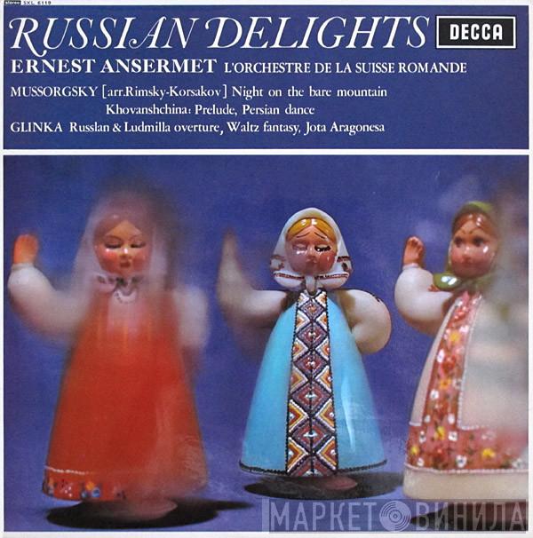 , Ernest Ansermet , L'Orchestre De La Suisse Romande , Modest Mussorgsky  Mikhail Ivanovich Glinka  - Russian Delights