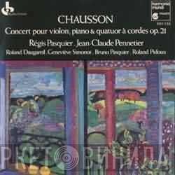  Ernest Chausson  - Concert Op. 21