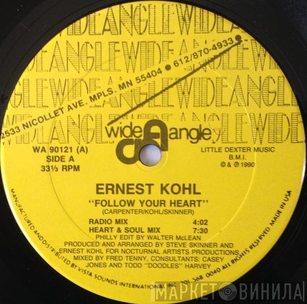 Ernest Kohl - Follow Your Heart