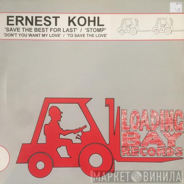 Ernest Kohl - Save The Best For Last
