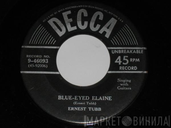  Ernest Tubb  - Blue-eyed Elaine / Our Baby's Book
