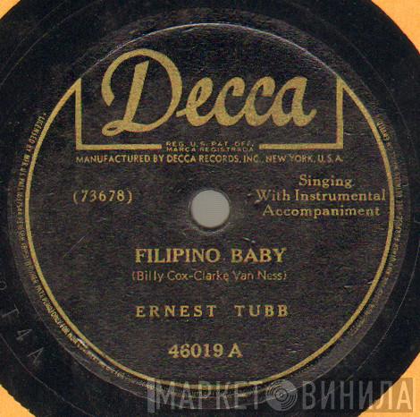  Ernest Tubb  - Filipino Baby / Drivin' Nails In My Coffin