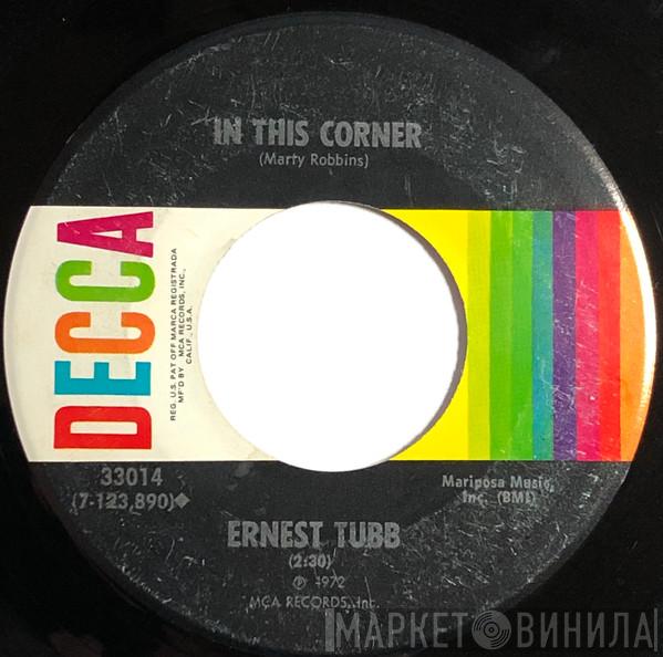  Ernest Tubb  - In This Corner / Baby, It's So Hard To Be Good