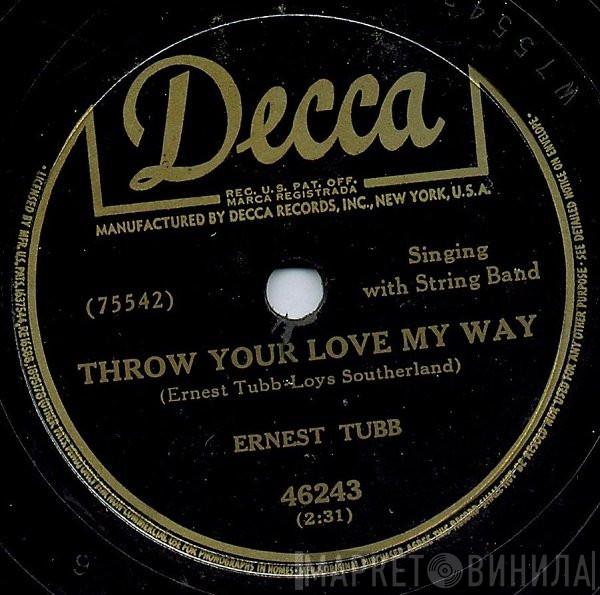  Ernest Tubb  - Throw Your Love My Way / Give Me A Little Old Fashioned Love