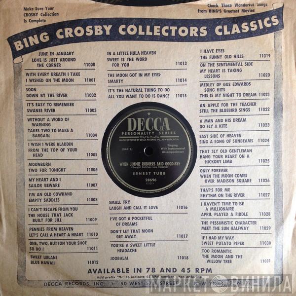  Ernest Tubb  - When Jimmie Rodgers Said Good-bye / Jimmie Rodgers' Last Thoughts