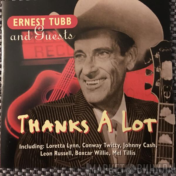 Ernest Tubb And Guests - Thanks A Lot