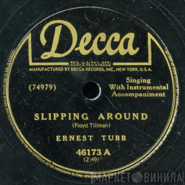 Ernest Tubb - Slipping Around / My Tennessee Baby
